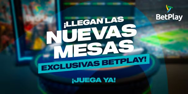 Anuncio de BetPlay sobre nuevas mesas exclusivas de casino en vivo